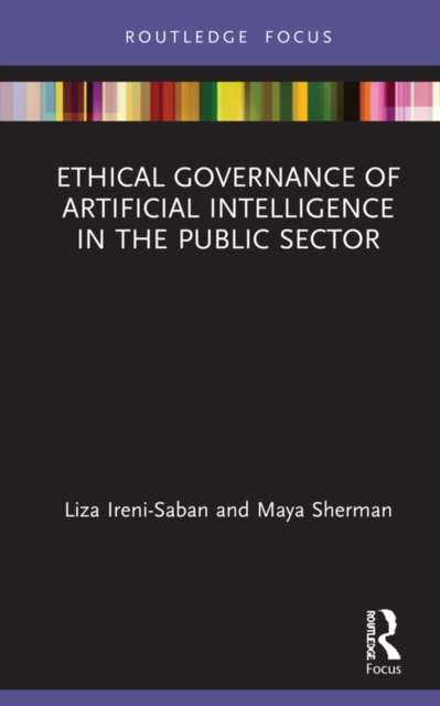 Ethical Governance of Artificial Intelligence in the Public Sector, EPUB eBook