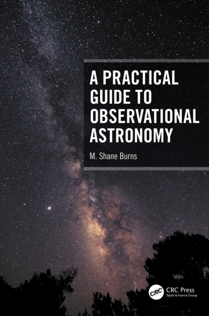 A Practical Guide to Observational Astronomy, EPUB eBook