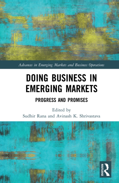 Doing Business in Emerging Markets : Progress and Promises, EPUB eBook