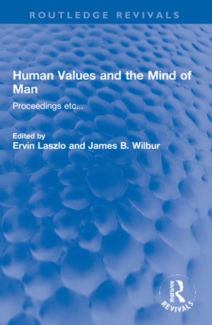 Human Values and the Mind of Man : Proceedings etc..., EPUB eBook