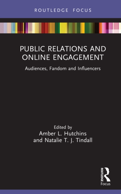 Public Relations and Online Engagement : Audiences, Fandom and Influencers, PDF eBook