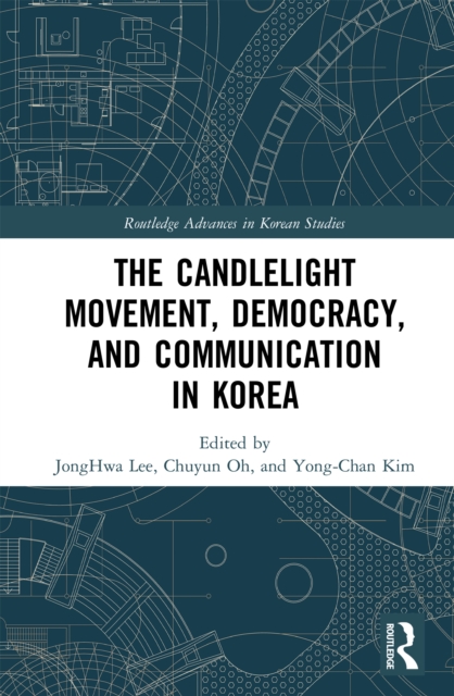 The Candlelight Movement, Democracy, and Communication in Korea, EPUB eBook