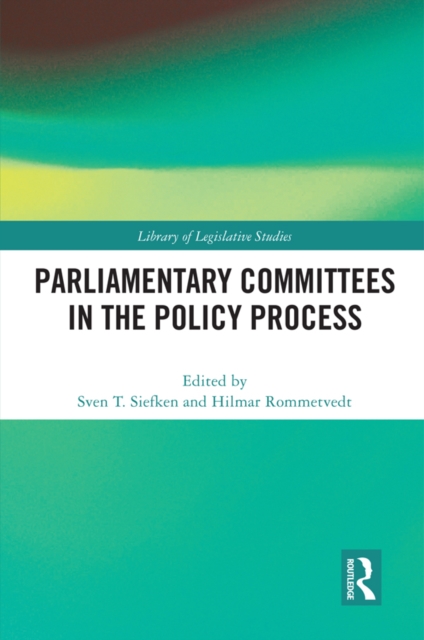 Parliamentary Committees in the Policy Process, EPUB eBook