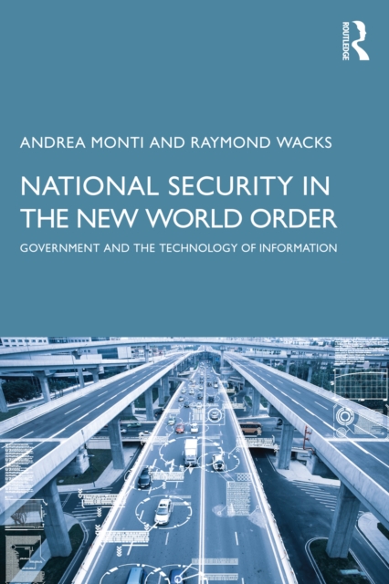 National Security in the New World Order : Government and the Technology of Information, PDF eBook