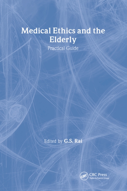 Medical Ethics and the Elderly: practical guide, PDF eBook