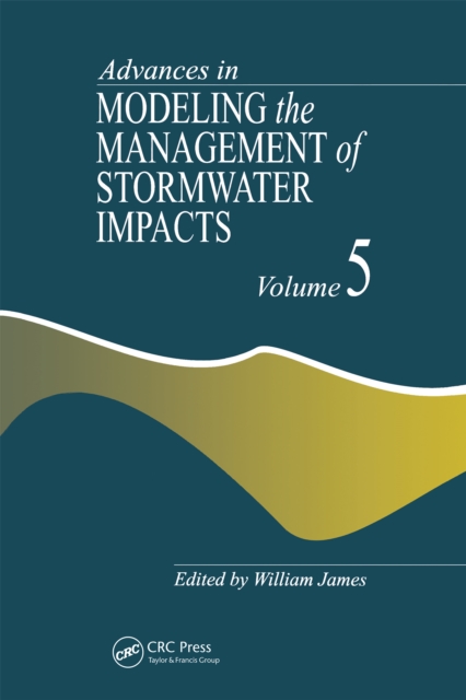 Advances in Modeling the Management of Stormwater Impacts, PDF eBook