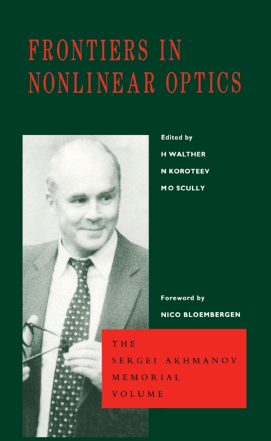 Frontiers in Nonlinear Optics, The Sergei Akhmanov Memorial Volume, EPUB eBook