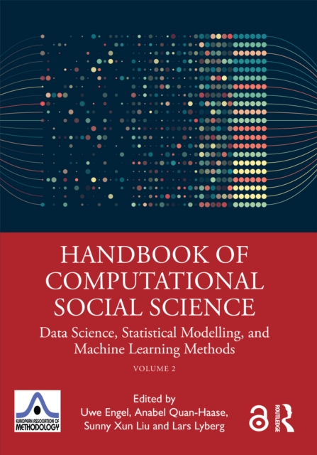 Handbook of Computational Social Science, Volume 2 : Data Science, Statistical Modelling, and Machine Learning Methods, EPUB eBook