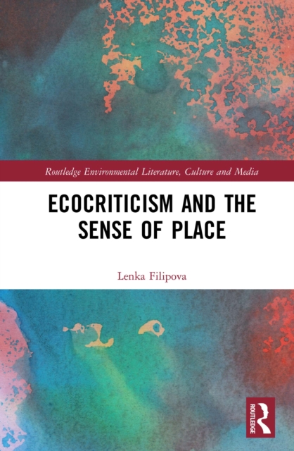 Ecocriticism and the Sense of Place, EPUB eBook