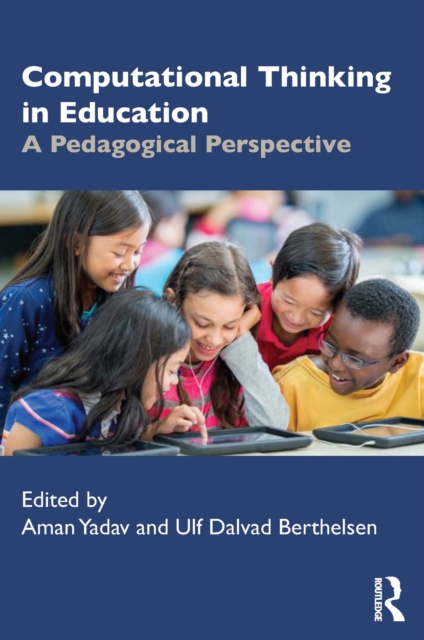 Computational Thinking in Education : A Pedagogical Perspective, EPUB eBook