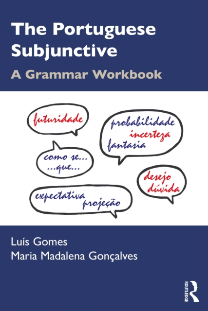 The Portuguese Subjunctive : A Grammar Workbook, PDF eBook