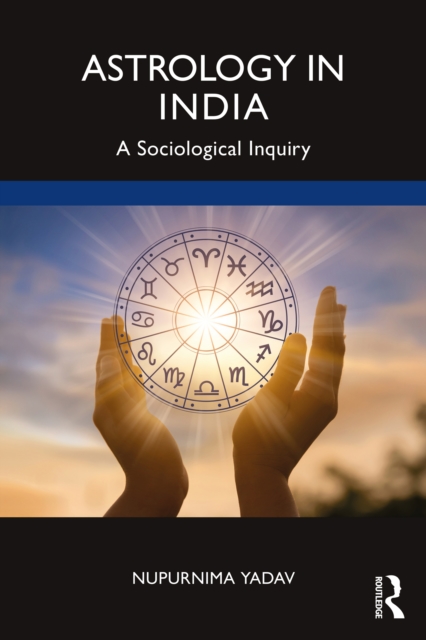 Astrology in India : A Sociological Inquiry, PDF eBook