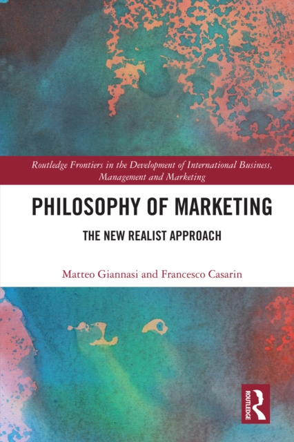 Philosophy of Marketing : The New Realist Approach, PDF eBook