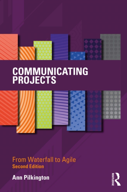Communicating Projects : From Waterfall to Agile, PDF eBook