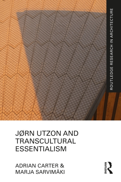 Jorn Utzon and Transcultural Essentialism, EPUB eBook