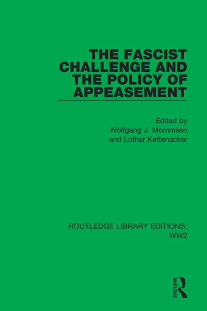 The Fascist Challenge and the Policy of Appeasement, PDF eBook