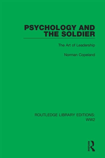 Psychology and the Soldier : The Art of Leadership, PDF eBook