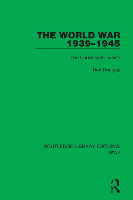The World War 1939-1945 : The Cartoonists' Vision, EPUB eBook