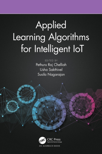 Applied Learning Algorithms for Intelligent IoT, EPUB eBook