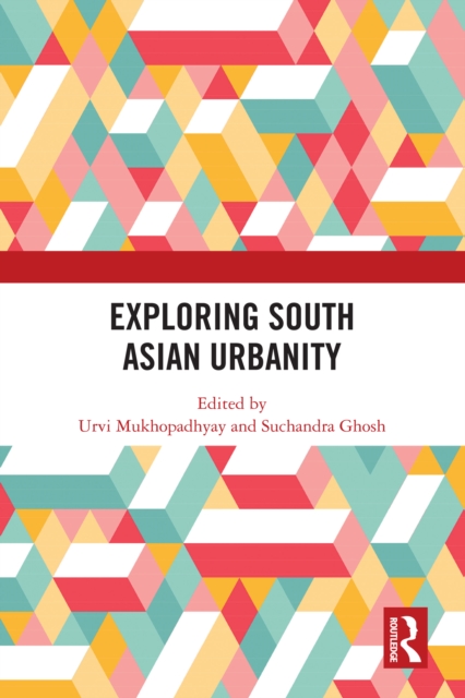 Exploring South Asian Urbanity, EPUB eBook
