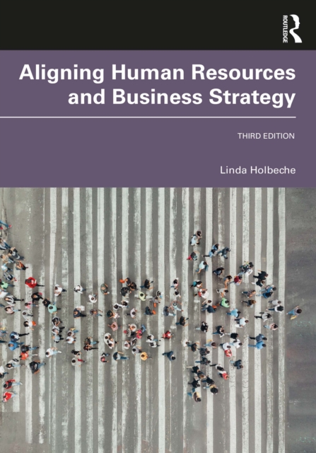 Aligning Human Resources and Business Strategy, PDF eBook