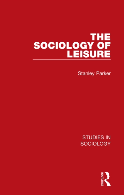 The Sociology of Leisure, PDF eBook