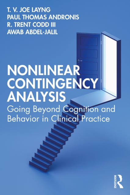 Nonlinear Contingency Analysis : Going Beyond Cognition and Behavior in Clinical Practice, PDF eBook