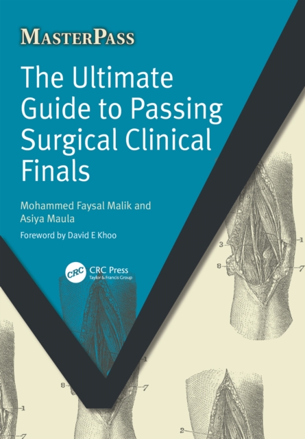 The Ultimate Guide to Passing Surgical Clinical Finals, PDF eBook