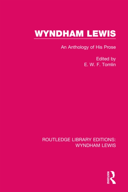 Wyndham Lewis : An Anthology of His Prose, EPUB eBook