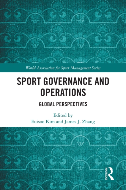 Sport Governance and Operations : Global Perspectives, PDF eBook