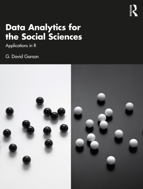 Data Analytics for the Social Sciences : Applications in R, EPUB eBook