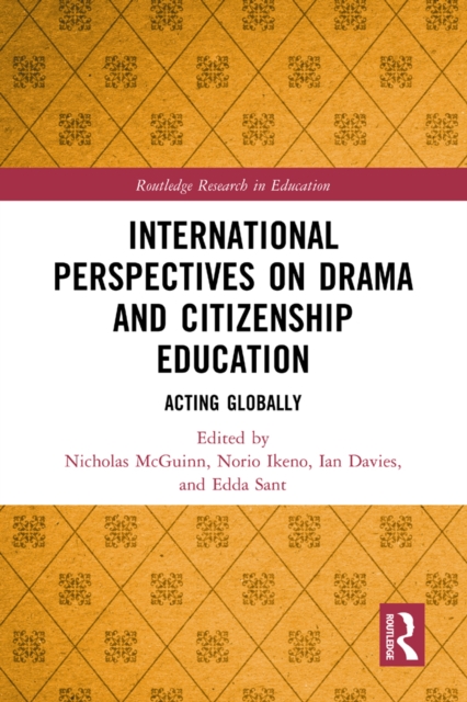 International Perspectives on Drama and Citizenship Education : Acting Globally, EPUB eBook