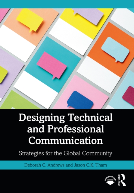 Designing Technical and Professional Communication : Strategies for the Global Community, PDF eBook