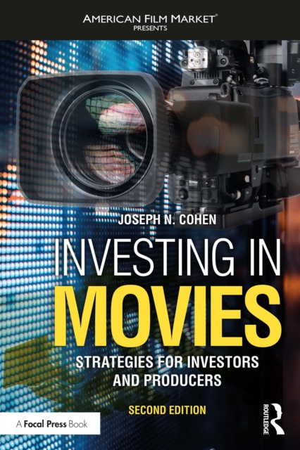 Investing in Movies : Strategies for Investors and Producers, EPUB eBook