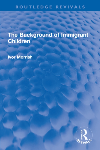 The Background of Immigrant Children, PDF eBook