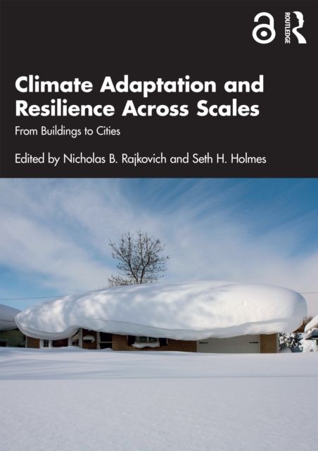 Climate Adaptation and Resilience Across Scales : From Buildings to Cities, PDF eBook