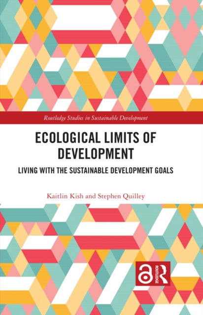 Ecological Limits of Development : Living with the Sustainable Development Goals, PDF eBook
