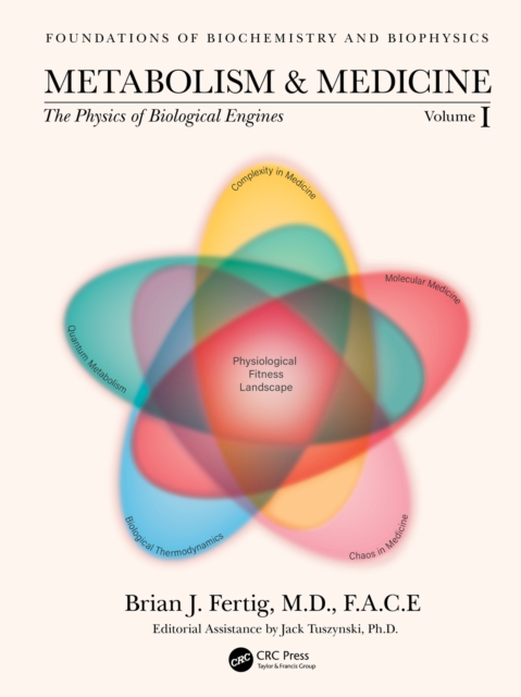 Metabolism and Medicine : The Physics of Biological Engines (Volume 1), EPUB eBook