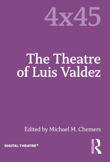 The Theatre of Luis Valdez, PDF eBook