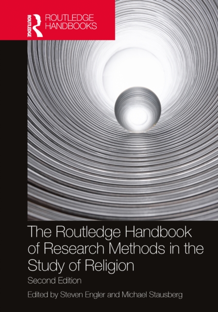 The Routledge Handbook of Research Methods in the Study of Religion, PDF eBook