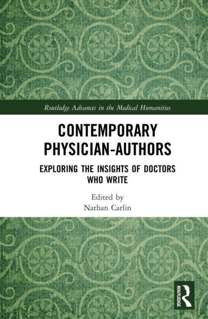 Contemporary Physician-Authors : Exploring the Insights of Doctors Who Write, EPUB eBook