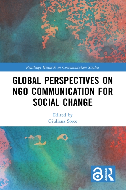 Global Perspectives on NGO Communication for Social Change, PDF eBook