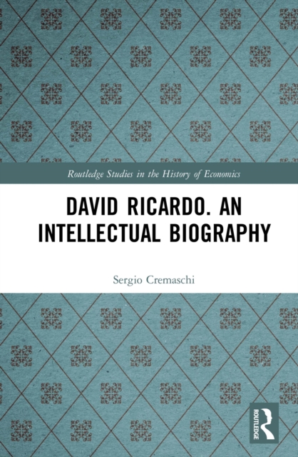 David Ricardo. An Intellectual Biography, PDF eBook