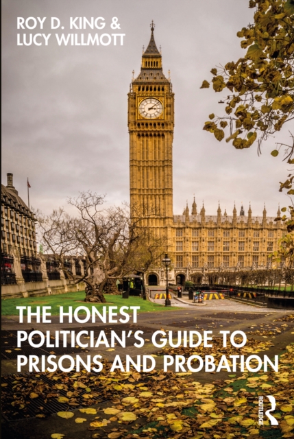 The Honest Politician’s Guide to Prisons and Probation, EPUB eBook