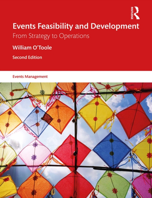 Events Feasibility and Development : From Strategy to Operations, PDF eBook