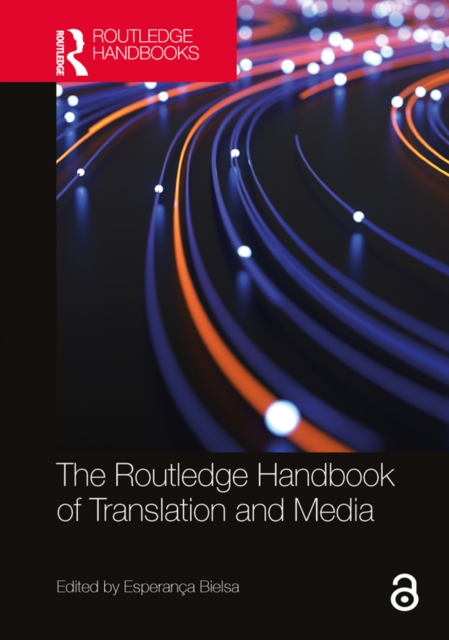 The Routledge Handbook of Translation and Media, PDF eBook