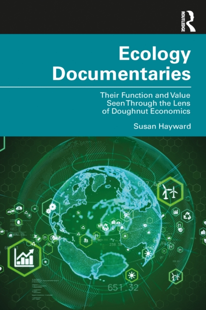 Ecology Documentaries : Their Function and Value Seen Through the Lens of Doughnut Economics, PDF eBook