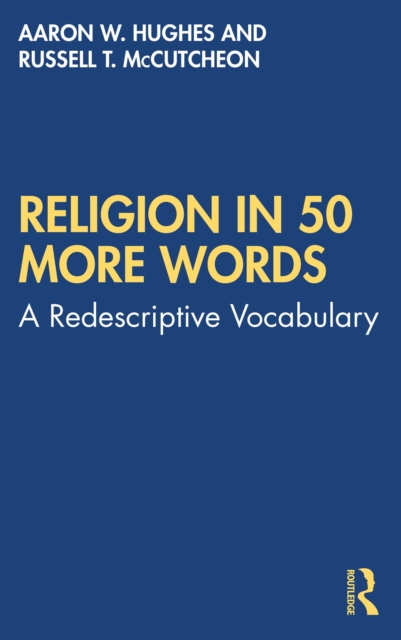 Religion in 50 More Words : A Redescriptive Vocabulary, EPUB eBook
