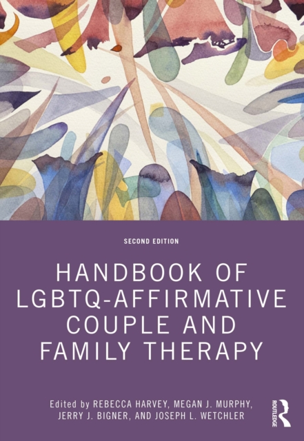 Handbook of LGBTQ-Affirmative Couple and Family Therapy, EPUB eBook