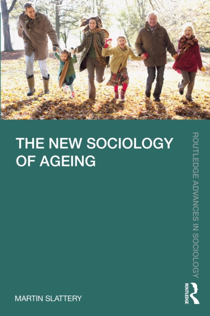The New Sociology of Ageing, PDF eBook